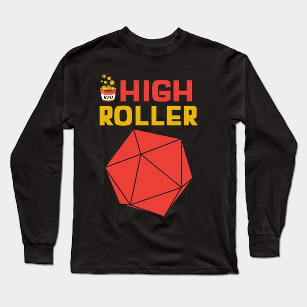 High Roller Long Sleeve T-Shirt by KYFriedDice